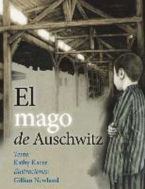 El Mago de Auschwitz de Kathy Kacer