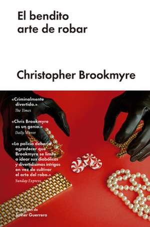 El Bendito Arte de Robar de Christopher Brookmyre