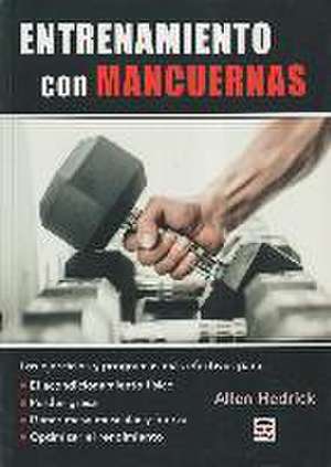 Entrenamiento con mancuernas de Allen Hedrick