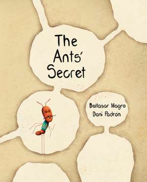 The Ants' Secret de Baltasar Magro