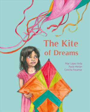 Kite of Dreams de Paula Merlan