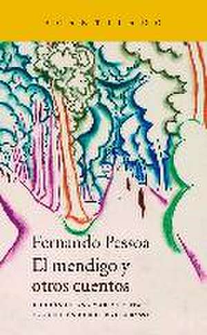 El mendigo y otros cuentos de Fernando Pessoa