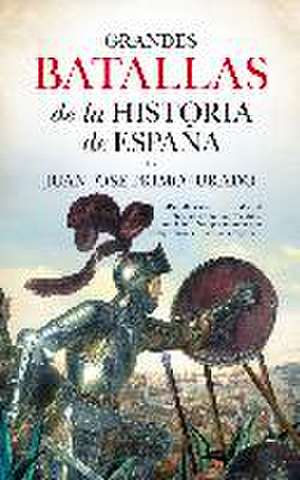 Grandes batallas de la historia de España de Juan José Primo Jurado