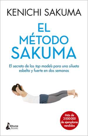 El Metodo Sakuma de Kenichi Sakuma