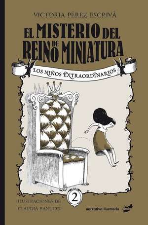 El Misterio del Reino de Miniatura de Victoria Pérez-Escrivá