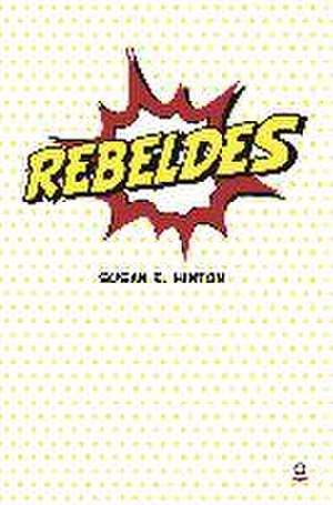 Rebeldes de S. E. Hinton