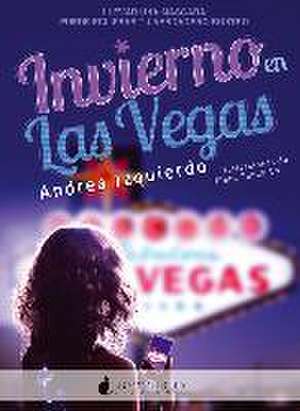 Invierno en Las Vegas de Andrea Izquierdo Fernández