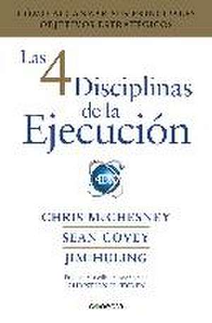 Las 4 Disciplinas de la Ejecución / The 4 Disciplines of Execution de Sean Covey