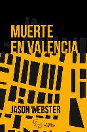 Muerte en Valencia de Jason Webster