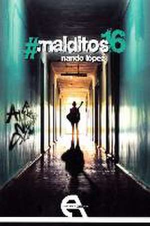 #malditos16 de Fernando J. López