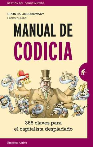 Manual de Codicia de Brontis Jodorowsky