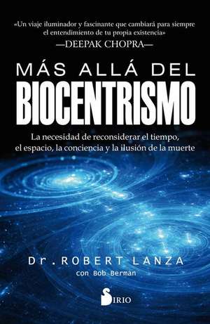 Mas Alla del Biocentrismo de Robert Lanza