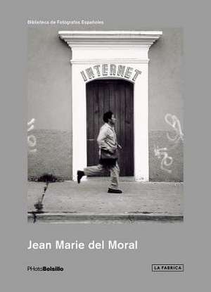 Jean Marie del Moral: PHotoBolsillo de Jean Del Moral