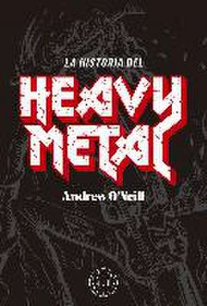 La historia del Heavy Metal