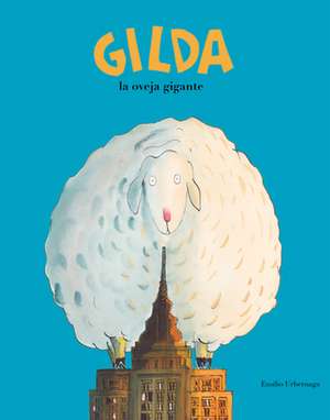 Gilda, La Oveja Gigante de Emilio Urberuaga