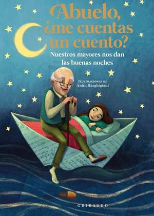 Abuelo, Me Cuentas Un Cuento? de Various Authors