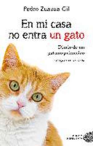 En mi casa no entra un gato : diario de un gatuno primerizo de Elvira Lindo