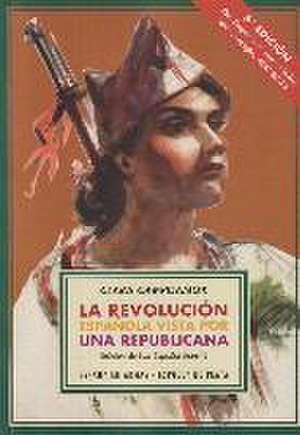 La revolución española vista por una republicana de Clara Campoamor