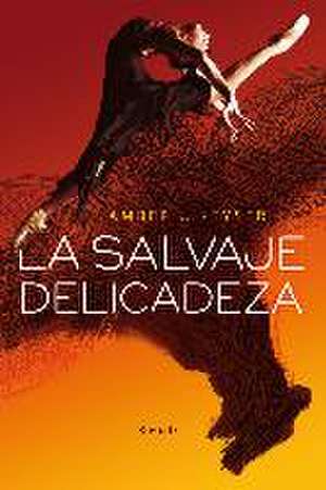 La salvaje delicadeza de Amber J. Keyser