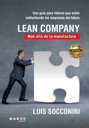 Lean Company. Más allá de la manufactura de Luis Vicente Socconini