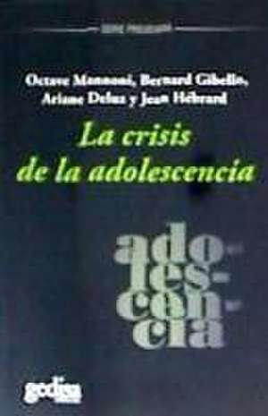 La crisis de la adolescencia de Octave . . . [et al. Mannoni