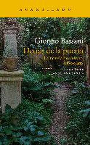 Detrás de la puerta : la novela de Ferrara 4 de Giorgio Bassani