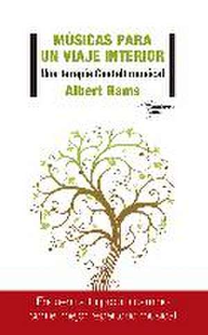 Músicas para un viaje interior : una terapia Gestalt musical de Albert Rams