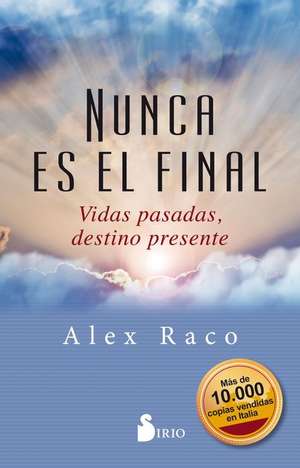 Nunca Es El Final de Alex Raco