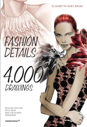 Fashion Details: 4000 Drawings de Elisabetta Kuky Drudi