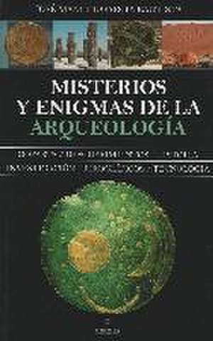 Misterios y enigmas de la arqueología de José Manuel García Bautista