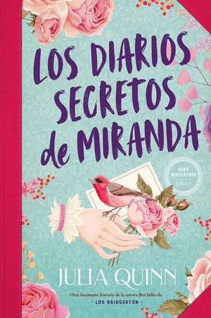 Diarios Secretos de Miranda, Los (Bevelstoke 1) de Julia Quinn