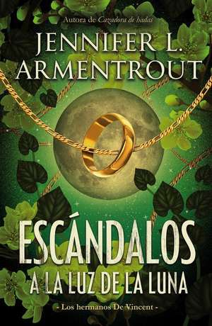 Escandalos a la Luz de la Luna de Jennifer L. Armentrout