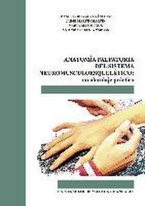 Anatomía palpatoria del sistema neuromusculoesquelético : un abordaje práctico de Jaime Martín
