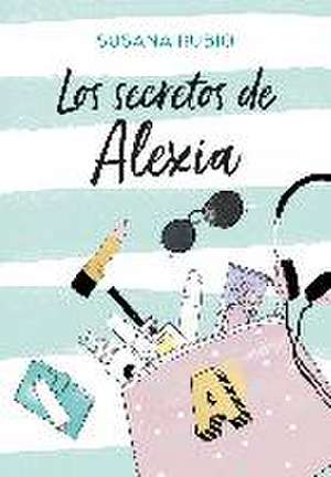 Los secretos de Alexia de Susana Rubio