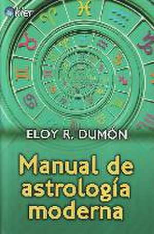 Manual de astrología moderna de Eloy Ricardo Dumón