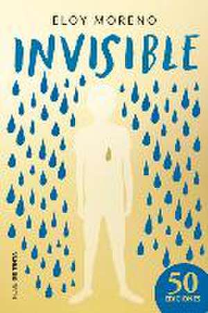 Invisible. Edición Conmemorativa (Spanish Edition) de Eloy Moreno