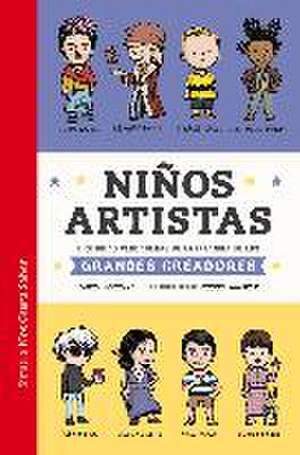 Niños artistas : historias verdaderas de la infancia de los grandes creadores de David Stabler