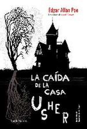 La Caida de la Casa Usher de Edgar Allan Poe