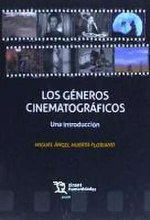 Los géneros cinematográficos de Miguel Ángel Huerta Floriano