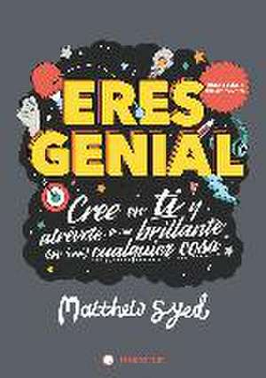 Eres genial de Mathew Syed