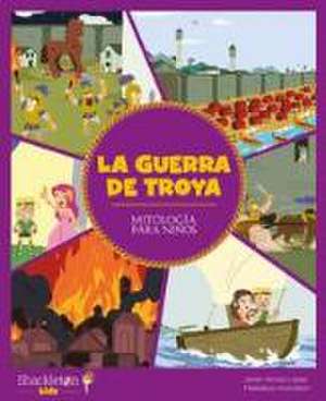 La guerra de Troya de Javier Alonso López