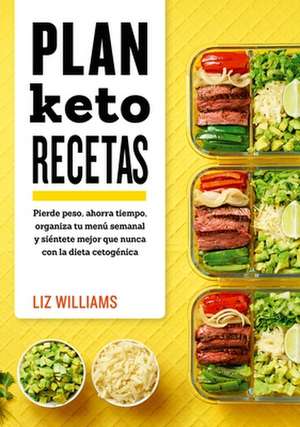 Plan Keto. Recetas de Liz Williams