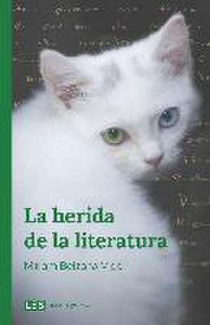 La herida de la literatura de Miriam Beizana Vigo