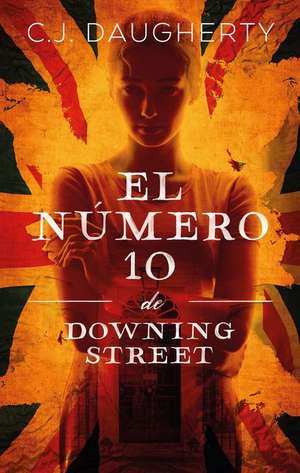 Numero 10 de Downing Street, El de C. J. Daugherty