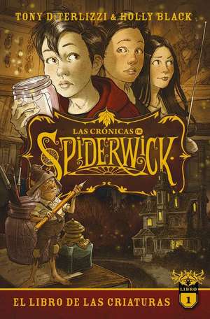 Crónicas de Spiderwick, Las Vol. 1 de Tony Diterlizzi