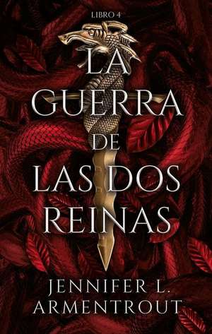 Guerra de DOS Reinas, La de Jennifer L. Armentrout