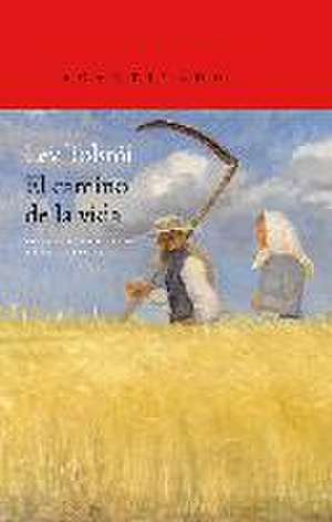 El camino de la vida de Lev Nikolaevi? Tolstoj