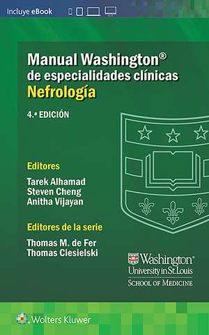 Manual Washington de especialidades clínicas. Nefrología de Dr. Tarek Alhamad MD