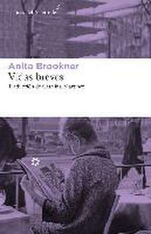 Vidas breves de Anita Brookner