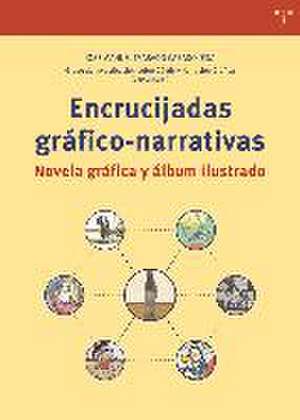 Encrucijadas gráfico narrativas : novela gráfica y álbum ilustrado de José Manuel Trabado Cabado